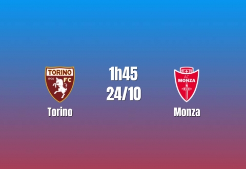 Nhận định Torino vs Monza: Hai đội đều có bàn, 1h45 ngày 24/10/2026