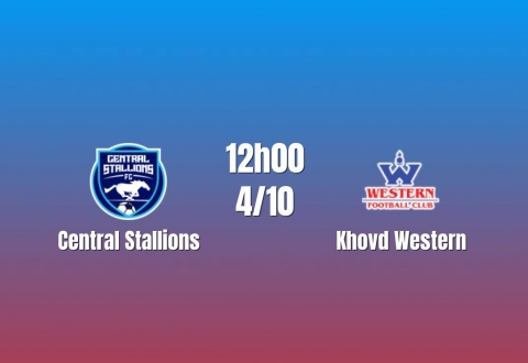Nhận định Central Stallions vs Khovd Western: Áp đảo hoàn toàn