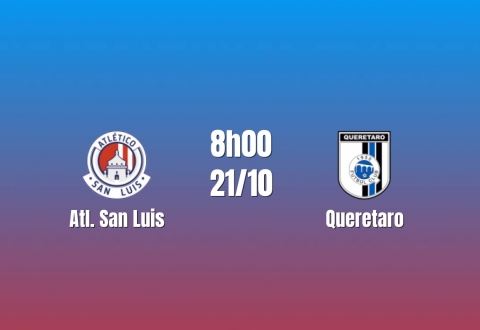 Nhận định Atl. San Luis vs Queretaro: Điểm tựa sân nhà