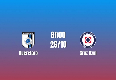 Nhận định Queretaro vs Cruz Azul: Khách chiếm ưu thế