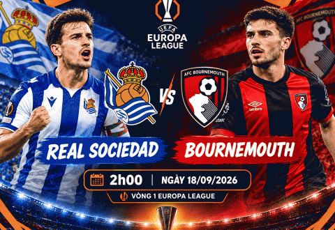 Nhận định Real Sociedad vs Bournemouth: Đêm lịch sử và cạm bẫy Anoeta