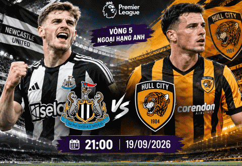 Nhận định Newcastle vs Hull: Chủ nhà tìm lại niềm vui