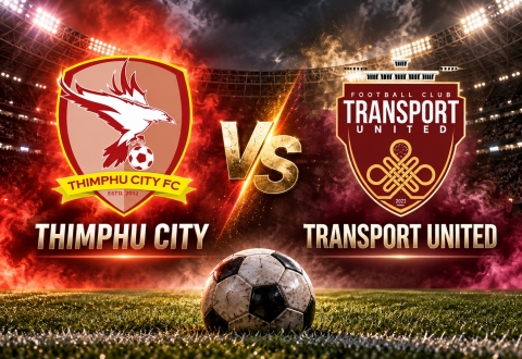 Nhận định Thimphu City vs Transport United: Nhiều bàn thắng
