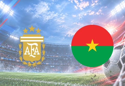 Nhận định Argentina vs Burkina Faso: Đẳng cấp vượt trội