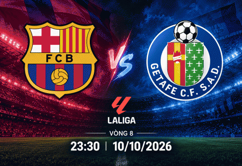 Nhận định Barca vs Getafe: Chủ nhà áp đảo