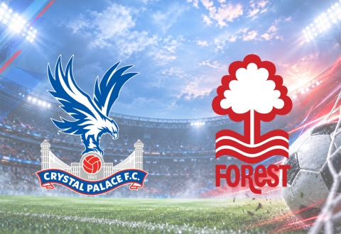 Nhận định Crystal Palace vs Nottingham Forest: Cạnh tranh quyết liệt