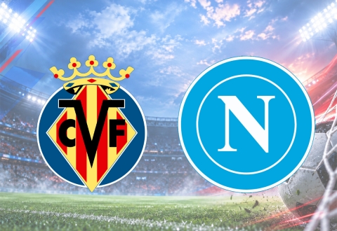 Nhận định Villarreal vs Napoli: Điểm số đầu tiên