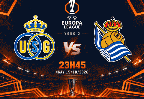 Nhận định Royale Union SG vs Real Sociedad: Thử thách lớn trên đất Bỉ