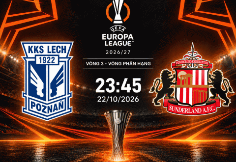 Nhận định Lech Poznan vs Sunderland: Thử thách lớn cho chủ nhà