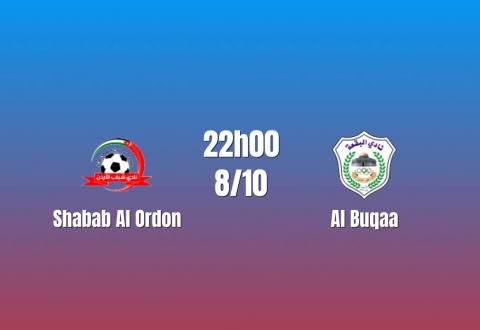 Nhận định Shabab Al Ordon vs Al Buqaa: Cân bằng ở cuộc đấu nhiều duyên nợ, 22h00 ngày 08/10/2026
