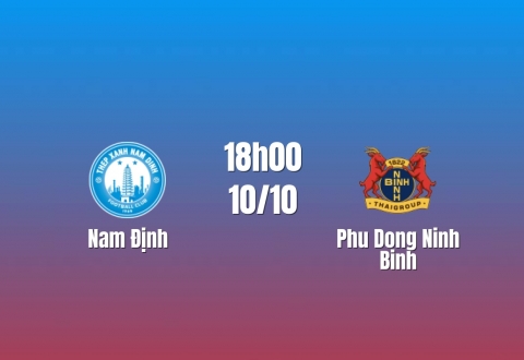 Nhận định Nam Định vs Ninh Bình: Thiên Trường dậy sóng, 18h00 ngày 10/10/2026