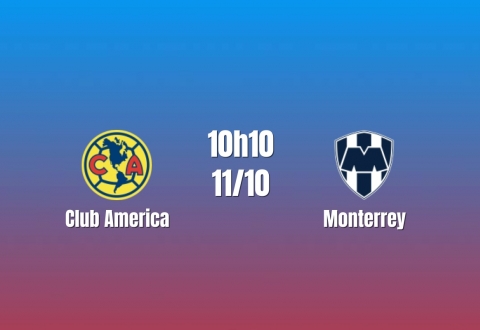 Nhận định Club America vs Monterrey: Đại chiến Mexico, 10h10 ngày 11/10/2026