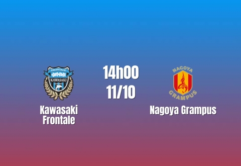 Nhận định Kawasaki Frontale vs Nagoya Grampus: Chủ nhà nắm lợi thế, 14h00 ngày 11/10/2026