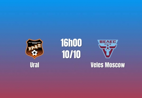 Nhận định Ural vs Veles Moscow: Lợi thế sân nhà, 16h00 ngày 10/10/2026