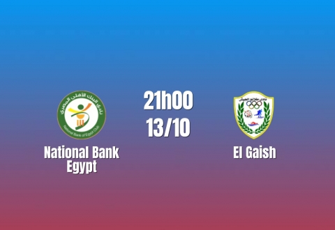 Nhận định National Bank Egypt vs El Gaish: Thử thách hàng công, 21h00 ngày 13/10/2026