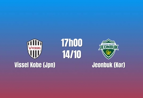 Nhận định Vissel Kobe vs Jeobuk: Bài kiểm tra từ Hàn Quốc, 17h00 ngày 14/10/2026