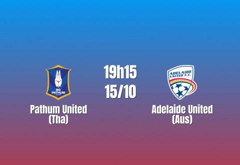 Nhận định Pathum United vs Adelaide United: Thử thách từ Australia, 19h15 ngày 15/10/2026