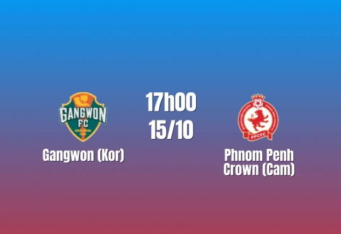 Nhận định Gangwon vs Phnom Penh Crown: Thế trận khó lường, 17h00 ngày 15/10/2026
