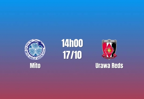Nhận định Mito vs Urawa Reds: Đội khách chiếm ưu thế, 14h00 ngày 17/10/2026