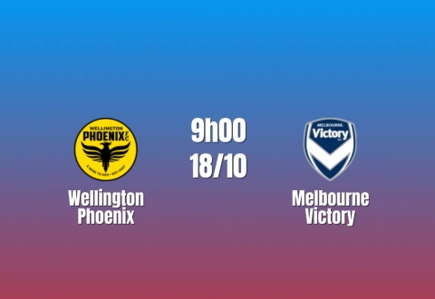 Nhận định Wellington Phoenix vs Melbourne Victory: Khách có đà hưng phấn, 9h00 ngày 18/10/2026