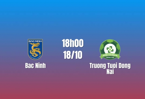 Nhận định Bắc Ninh vs Trường Tươi Đồng Nai: Cơ hội phá dớp, 18h00 ngày 18/10/2026