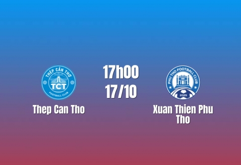 Nhận định Thép Cần Thơ vs Xuân Thiện Phú Thọ: Tìm lại điểm tựa, 17h00 ngày 17/10/2026