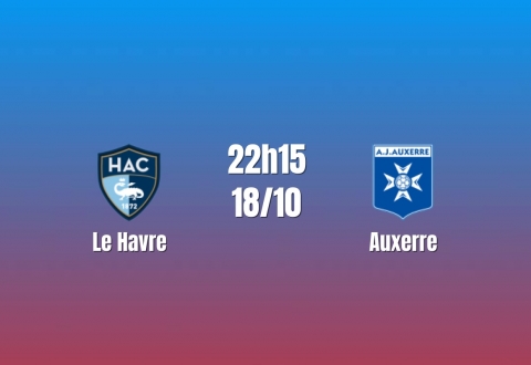Nhận định Le Havre vs Auxerre: Cuộc chiến thoát đáy, 22h15 ngày 18/10/2026