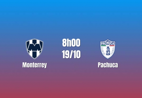 Nhận định Monterrey vs Pachuca: Món nợ chưa trả, 8h00 ngày 19/10/2026