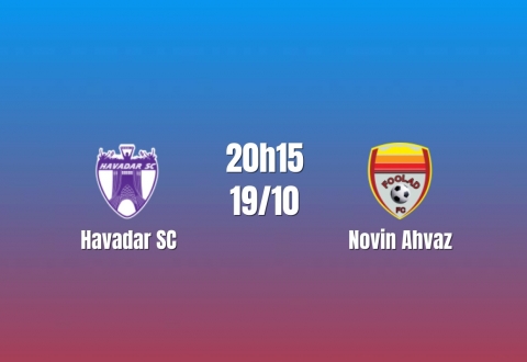 Nhận định Havadar vs Novin Ahvaz: Cuộc chiến tìm chiến thắng đầu tiên, 20h15 ngày 19/10/2026
