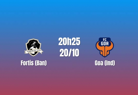 Nhận định Fortis vs Goa: Cuộc đua giành điểm đầu tiên, 20h25 ngày 20/10/2026