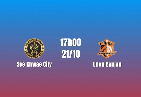 Nhận định See Khwae City vs Udon Banjan: Cuộc đấu khó lường, 15h00 ngày 20/10/2026