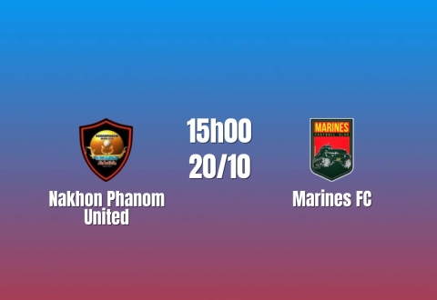 Nhận định Nakhon Phanom United vs Marines: Cuộc đấu khó lường, 15h00 ngày 20/10/2026