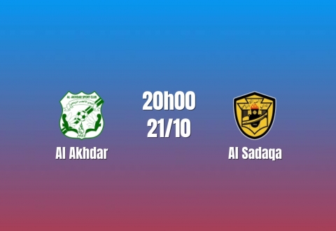 Nhận định Al Akhdar vs Al Sadaqa: Chủ nhà có điểm tựa, 20h00 ngày 21/10/2026