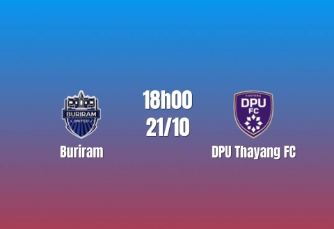 Nhận định Buriram vs DPU Thayang: Chờ màn thị uy, 18h00 ngày 21/10/2026