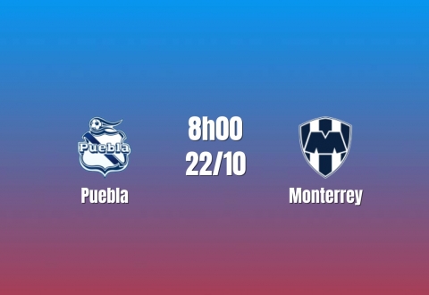Nhận định Puebla vs Monterrey: Rayados vượt ải Cuauhtémoc?, 08h00 ngày 22/10/2026