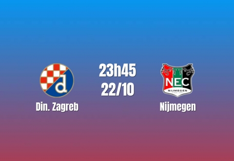 Nhận định Din. Zagreb vs Nijmegen: Lợi thế Maksimir, 23h45 ngày 22/10/2026