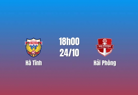 Nhận định Hà Tĩnh vs Hải Phòng: Điểm tựa sân nhà, 18h00 ngày 24/10/2026