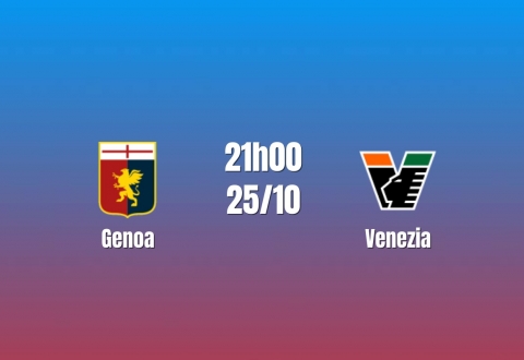Nhận định Genoa vs Venezia: Cơ hội tìm lại niềm tin, 21h00 ngày 25/10/2026