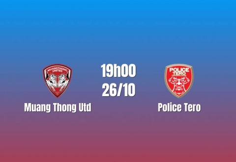 Nhận định Muang Thong Utd vs Police Tero: Điểm tựa sân nhà, 19h00 ngày 26/10/2026