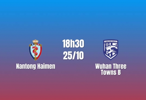 Nhận định Nantong Haimen vs Wuhan Three Towns B: Chủ nhà giữ mạch bất bại, 18h30 ngày 25/10/2026