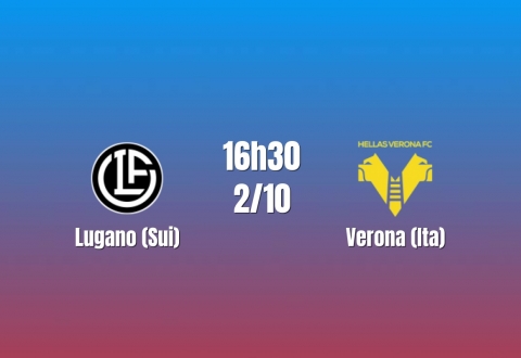 Nhận định Lugano vs Verona: Thử lửa đội đầu bảng Thụy Sĩ