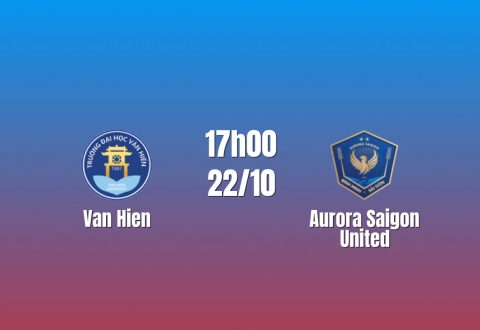 Nhận định Văn Hiến vs Sài Gòn: Chờ màn đấu trí tại Bà Rịa, 17h00 ngày 22/10/2026