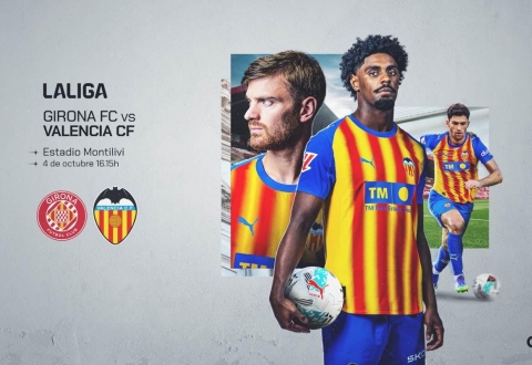 Nhận định Valencia vs Girona: Hứa hẹn hấp dẫn