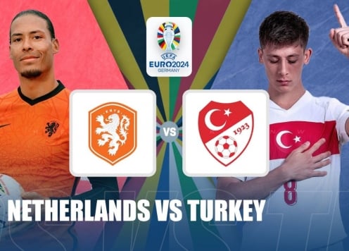 Chính thức: Đội hình ra sân Hà Lan vs Thổ Nhĩ Kỳ