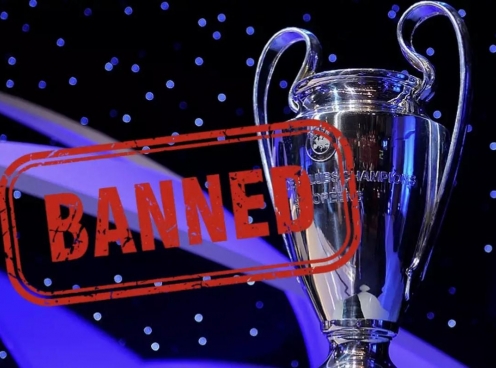 UEFA đã chính thức cấm 5 CLB tham dự Champions League