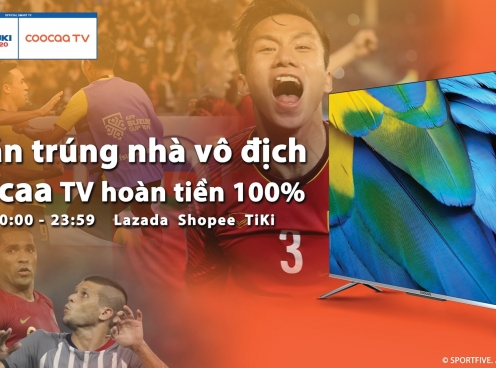 [AFF Suzuki Cup 2020] coocaa TV chính thức khởi động lại sự kiện hoàn tiền 100% vào 12/12