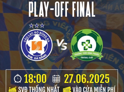 Lịch thi đấu bóng đá hôm nay 27/6: Kịch tính play-off V-League