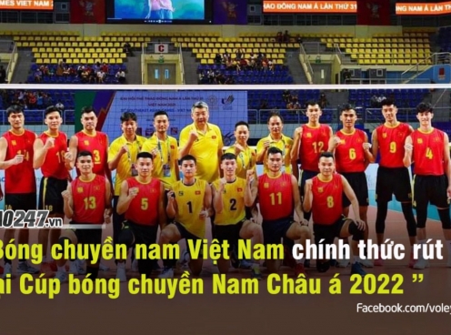 LĐBCVN 'chính thức bỏ giải' Cúp bóng chuyền nam Châu Á 2022