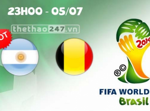 TRỰC TIẾP Argentina vs Bỉ 23h00 ngày 5/7