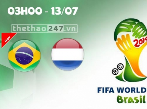 Brazil vs Hà Lan, tranh hạng 3 World Cup 2014